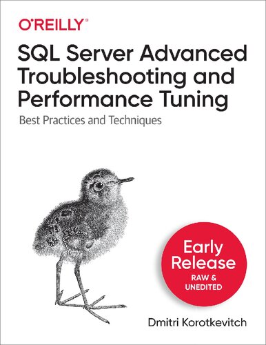 Sql Server Advanced Troubleshooting And Performance Tuning 1st Edition Dmitri Korotkevitch
