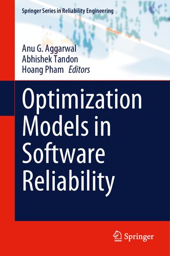 Optimization Models In Software Reliability 1st Edition Anu G Aggarwal