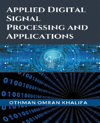 Applied Digital Signal Processing And Applications Othman Omran Khalifa