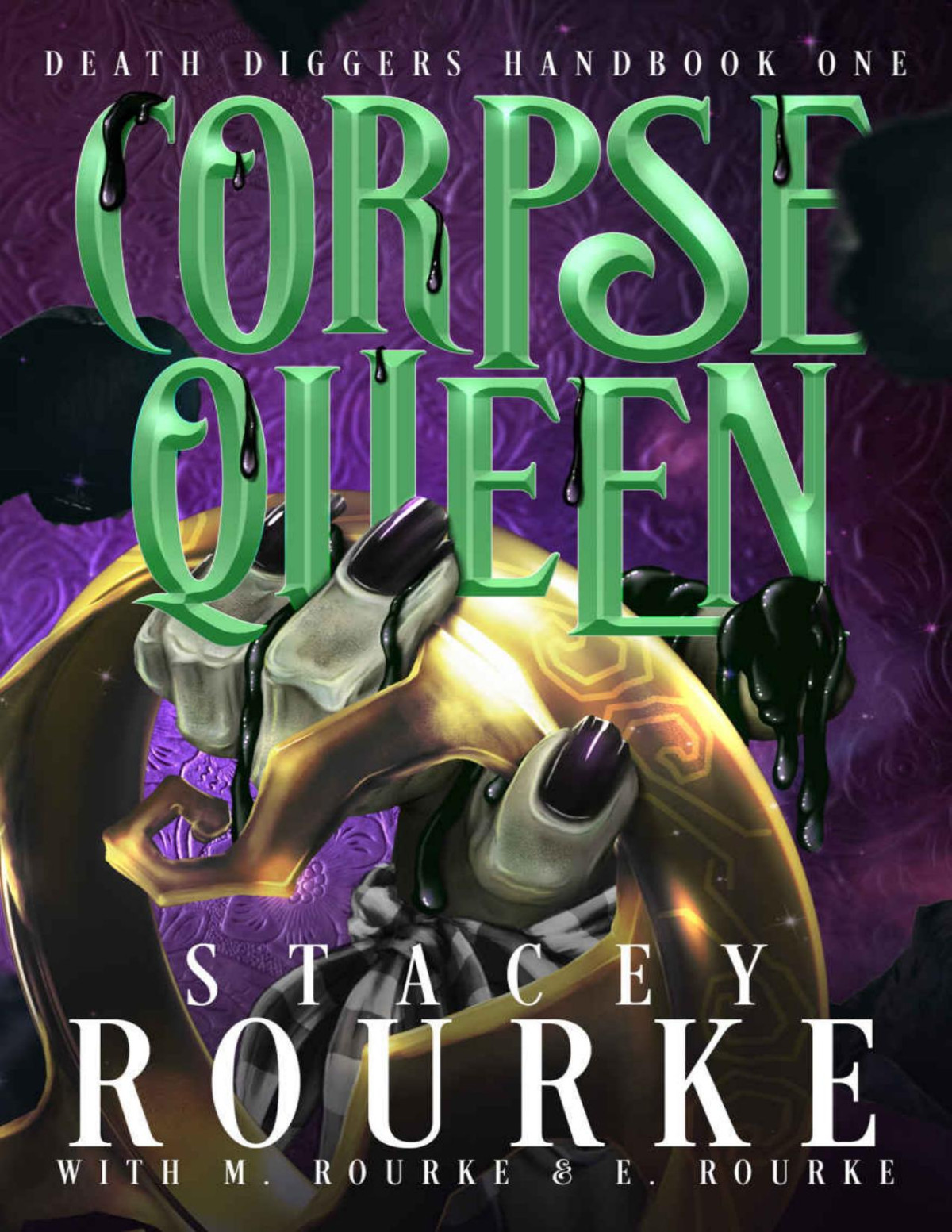 Corpse Queen Death Diggers Handbook Book 1 Stacey Rourke E Rourke M Rourke
