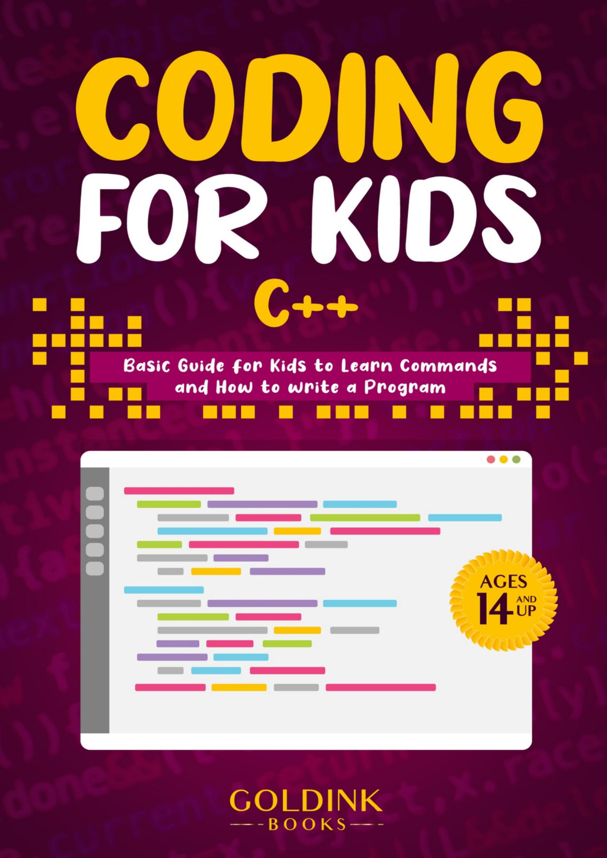 Coding For Kids C Basic Guide For Kids To Learn Commands And How To Write A Program Books