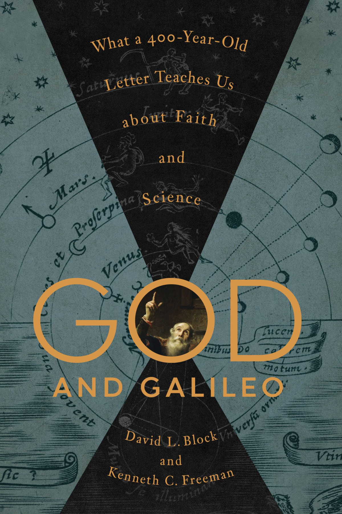 God And Galileo David L Block And Kenneth C Freeman