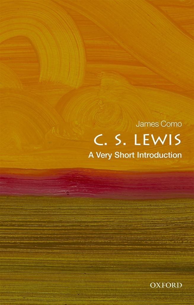 C S Lewis A Very Short Introduction James Como