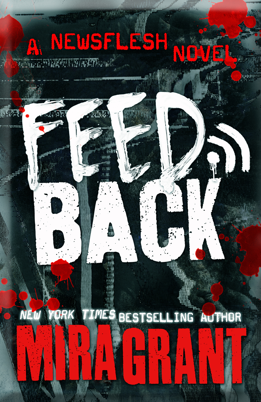 Feedback Mira Grant