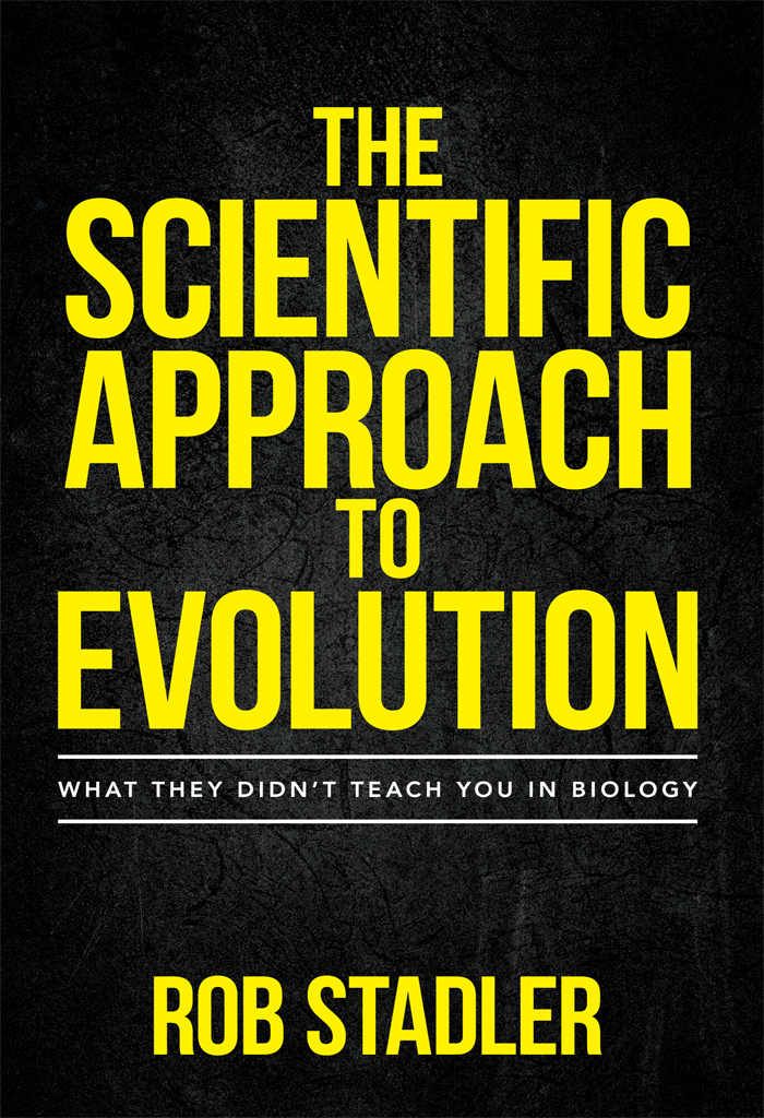 The Scientific Approach To Evolution Rob Stadler