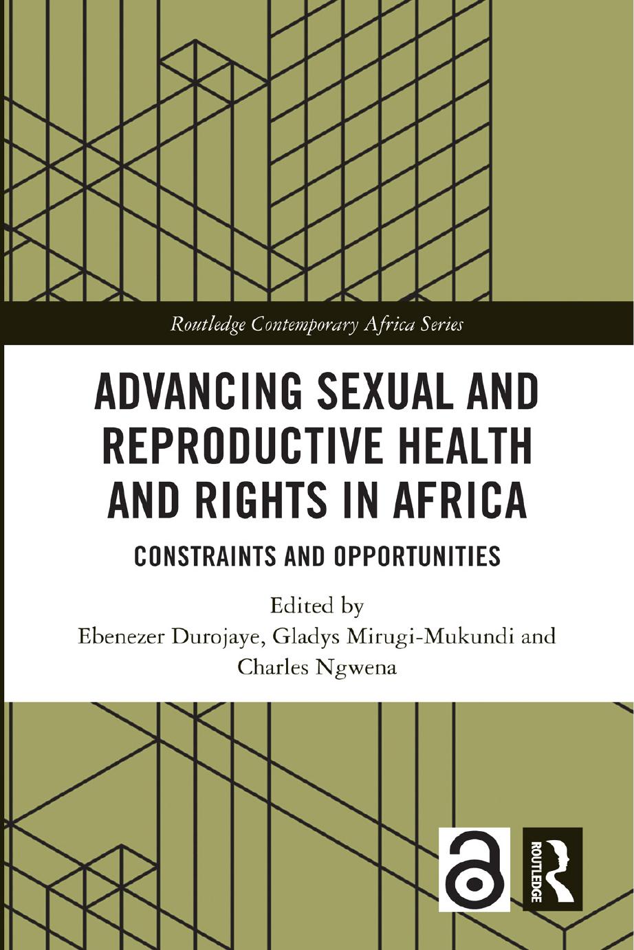 Advancing Sexual And Reproductive Health And Rights In Africa Ebenezer Durojaye