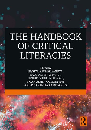 The Handbook Of Critical Literacies 1st Edition Jessica Zacher Pandya Editor