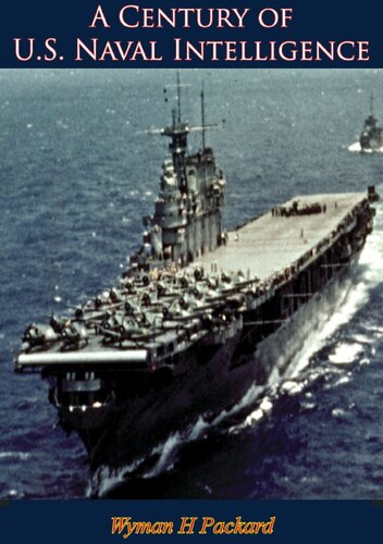 A Century Of Us Naval Intelligence Packard Wyman H