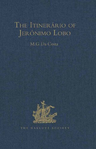 The Itinerrio Of Jernimo Lobo Reprint Jernimo Lobo M G Da Costa Editor