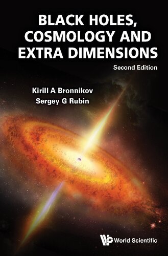 Black Holes Cosmology And Extra Dimensions Second Kirill A Bronnikov