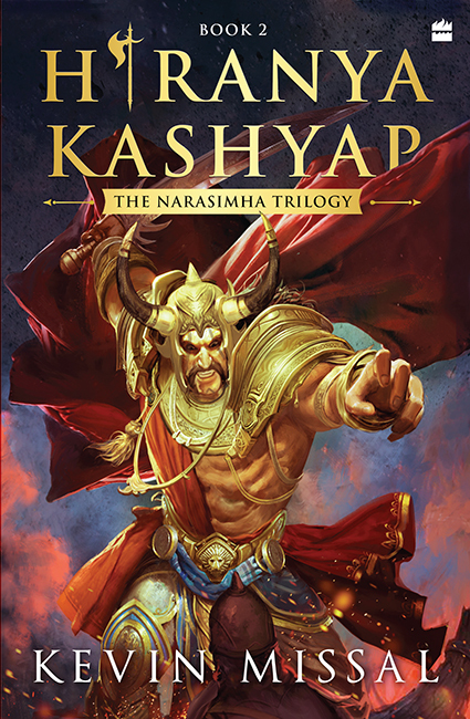 Hiranyakashyap The Narasimha Trilogy Book 2 Kevin Missal