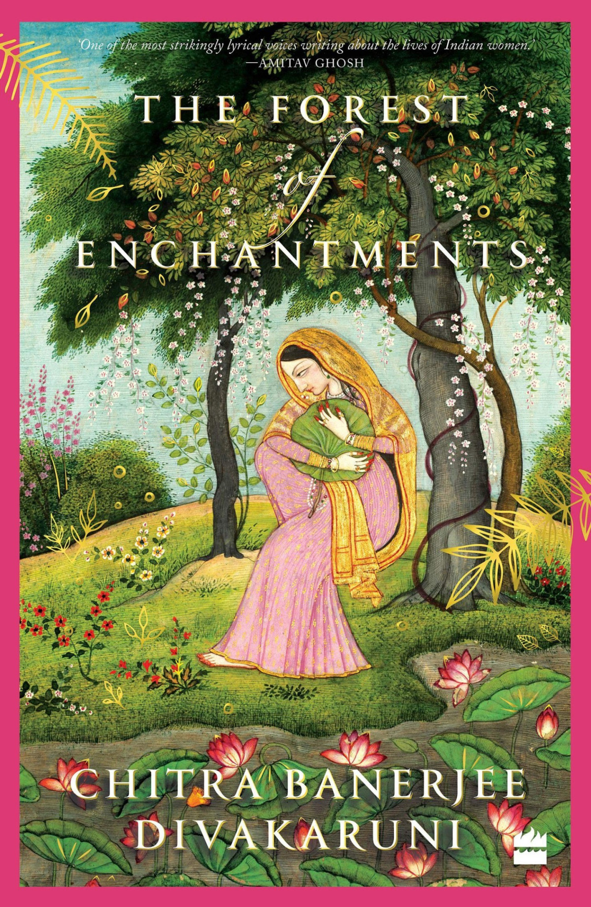The Forest Of Enchantments Chitra Banerjee Divakaruni