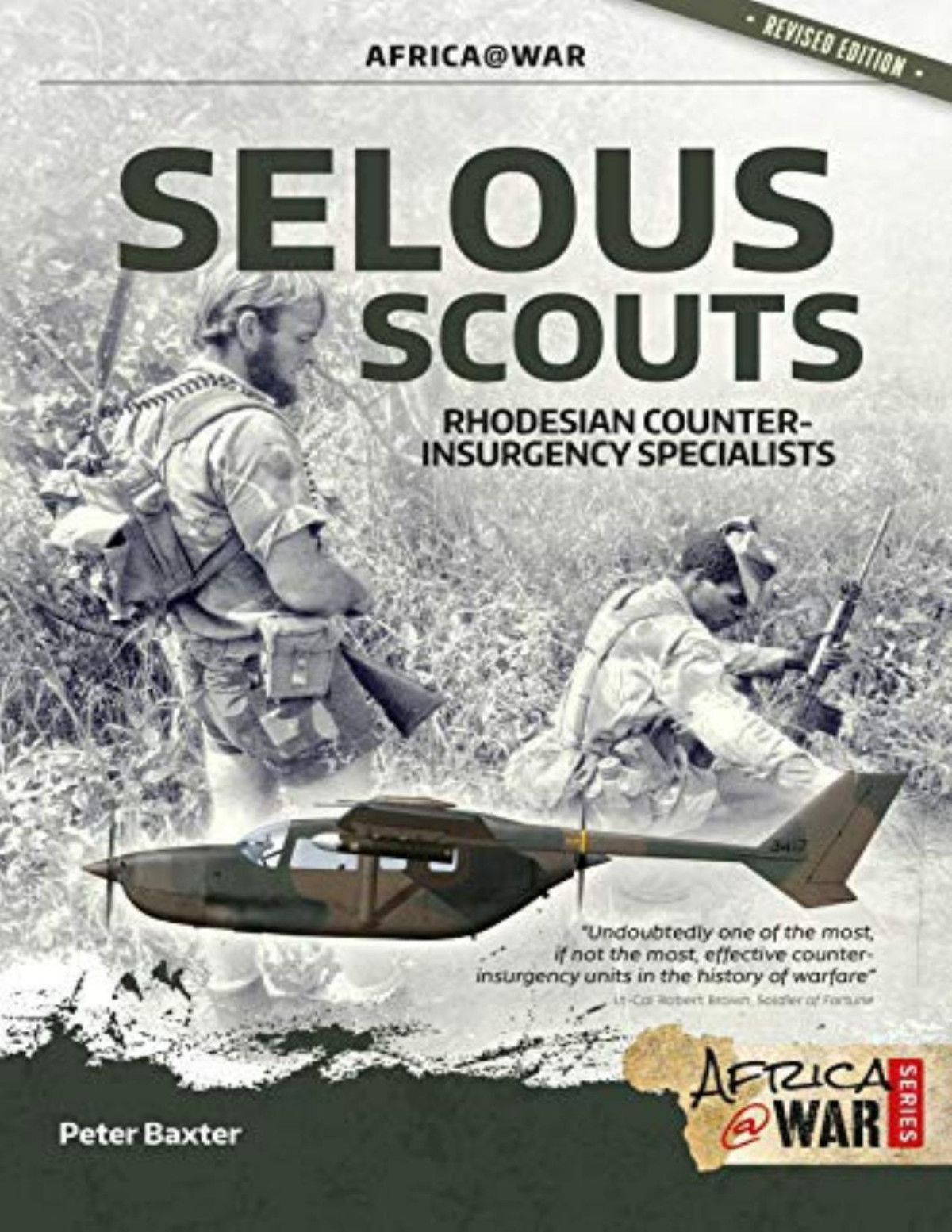 Selous Scouts Rhodesian Counterinsurgency Specialists Peter Baxter