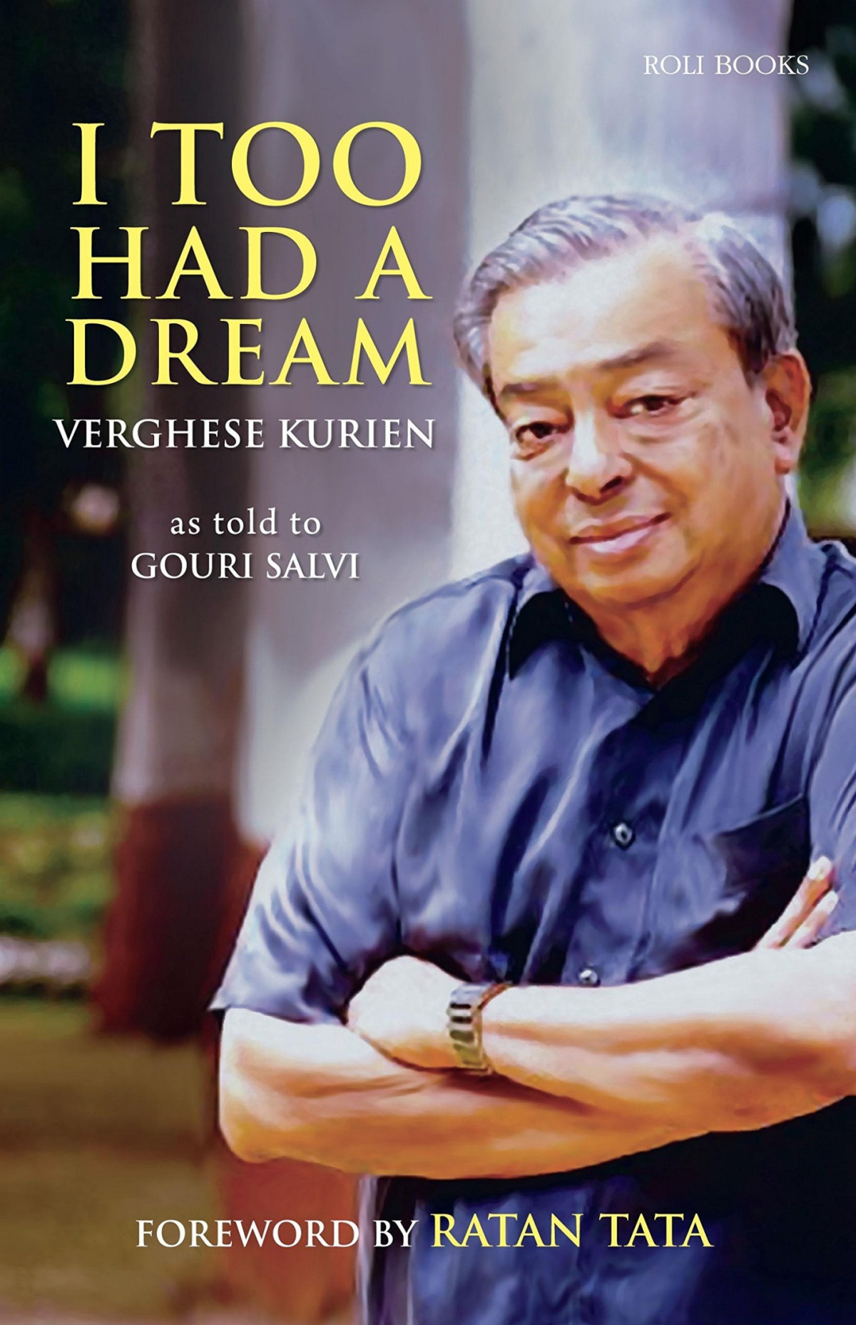 I Too Had A Dream Verghese Kurien