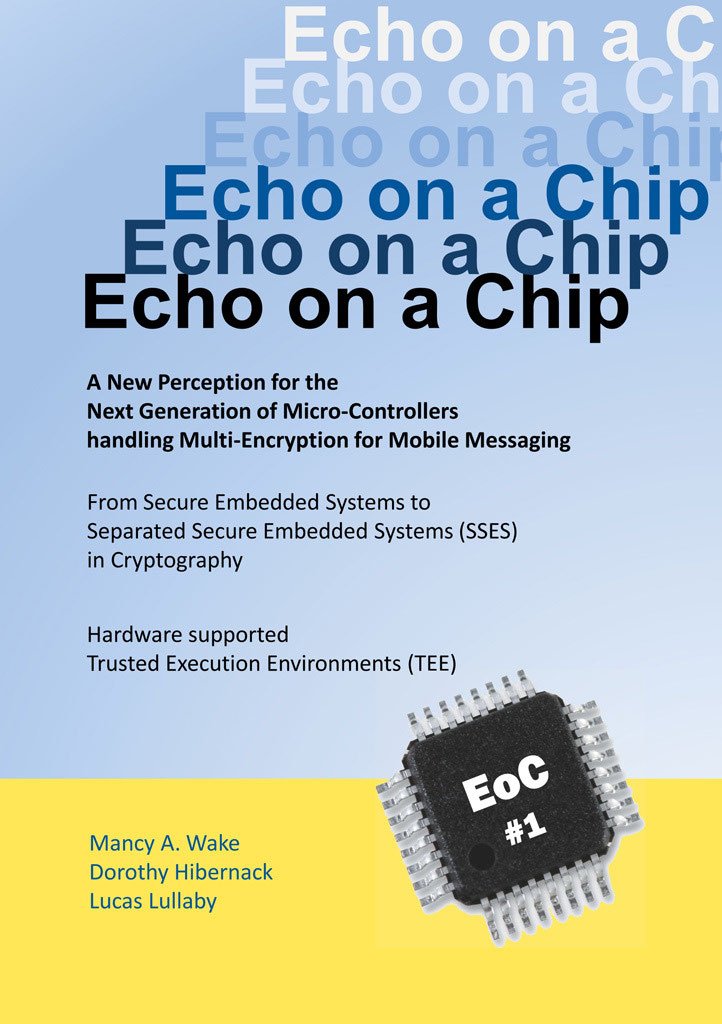 Echo On A Chip Secure Embedded Systems In Cryptography Mancy A Wake
