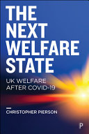 The Next Welfare State Uk Welfare After Covid19 First Pierson