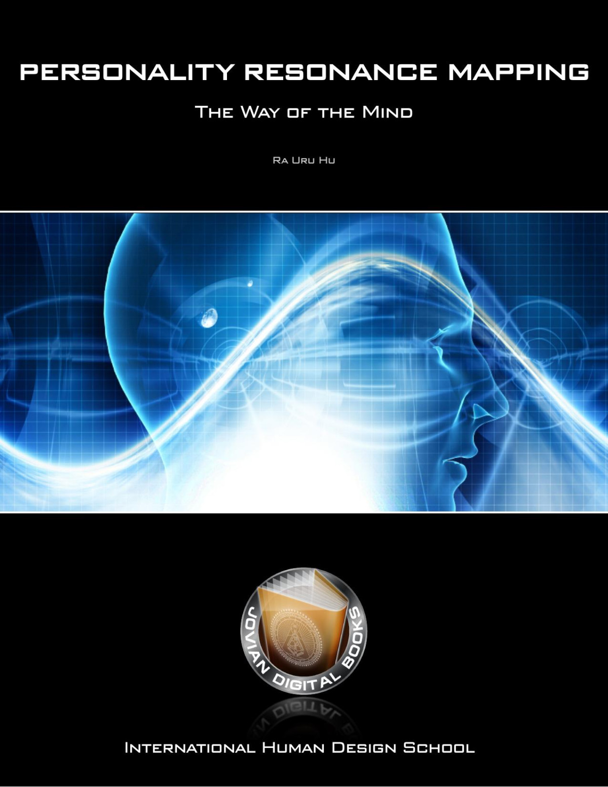 Personality Resonance Mapping The Way Of The Mind Ra Uru Hu