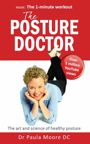 The Posture Doctor The Art And Science Of Healthy Posture Paula Moore