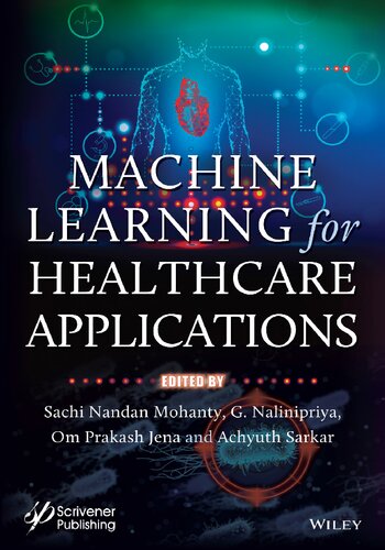 Machine Learning For Healthcare Applications Sachi Nandan Mohanty