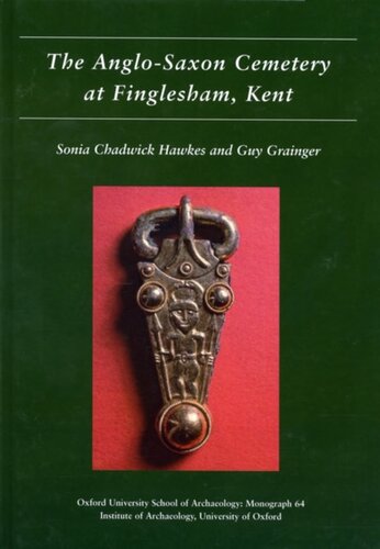 The Anglosaxon Cemetery At Finglesham Kent Sonia Chadwick Hawkes
