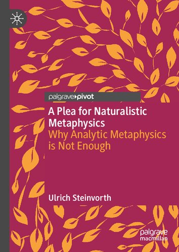 A Plea For Naturalistic Metaphysics Ulrich Steinvorth