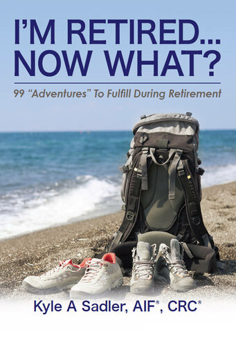 Im Retirednow What 99 Adventures To Fulfill During Retirement Kyle A Sadler