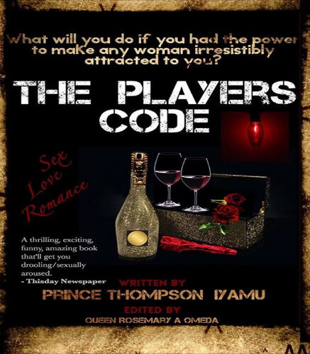 The Players Code Prince Thompson Iyamu Queen Rosemary A Omeda Ed