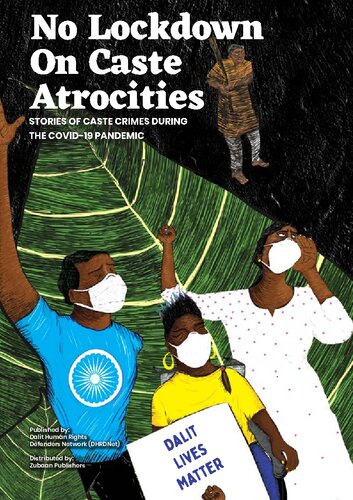 No Lockdown On Caste Atrocities Stories Of Caste Crimes During The Covid19 Pandemic Salma Veeraraghav