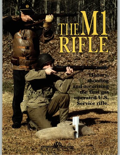 The M1 Rifle 3rd Edition Nra The American Rifleman