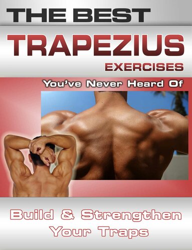 The Best Trapezius Exercises Youve Never Heard Of Build And Strengthen Your Traps Nick Nilsson