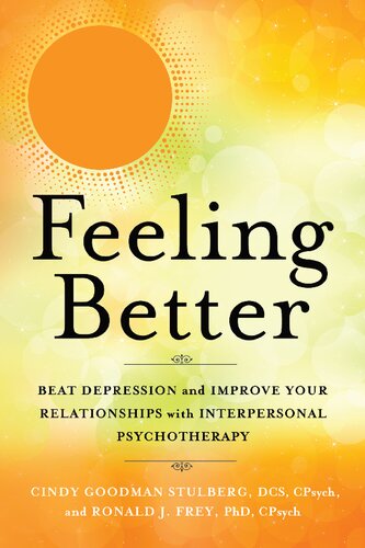 Feeling Better Cindy Goodman Stulberg Dcs Cpsych Ronald J Frey