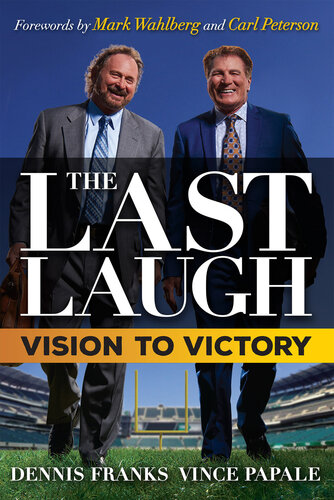 The Last Laugh Vision To Victory 1st Edition Dennis Franks Vince Papale