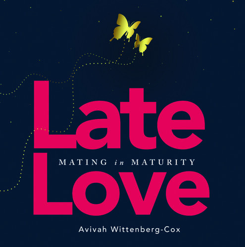 Late Love Mating In Maturity Avivah Wittenbergcox