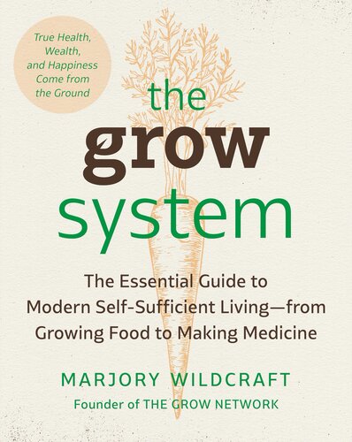 The Grow System Marjory Wildcraft