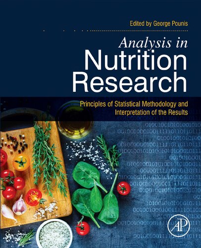 Analysis In Nutrition Research Principles Of Statistical Methodology And Interpretation Of The Results 2nd Edition George Pounis