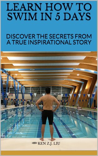 Learn How To Swim In 5 Days Ken Zj Liu