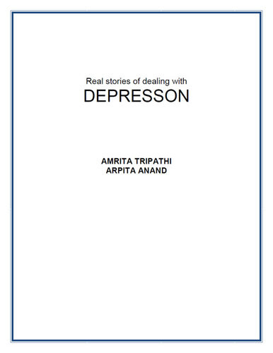 Real Stories Of Dealing With Depression Mindscape Series Amrita Tripathi