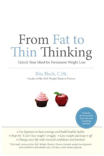 From Fat To Thin Thinking Unlock Your Mind For Permanent Weight Loss Rita Black