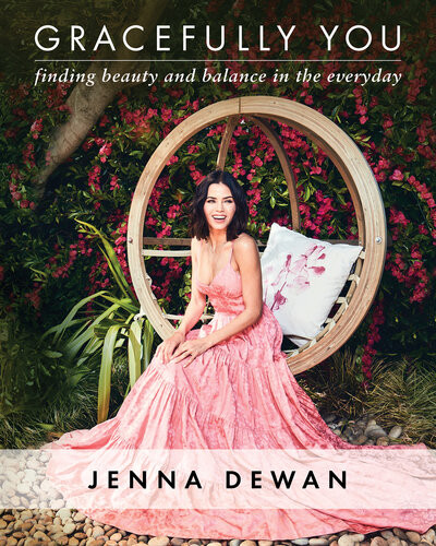 Gracefully You How To Live Your Best Life Every Day Jenna Dewan