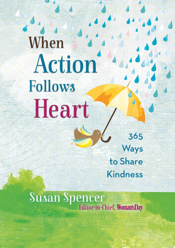 When Action Follows Heart First Edition Susan Spencer