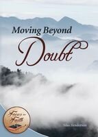 Moving Beyond Doubt Silas Henderson