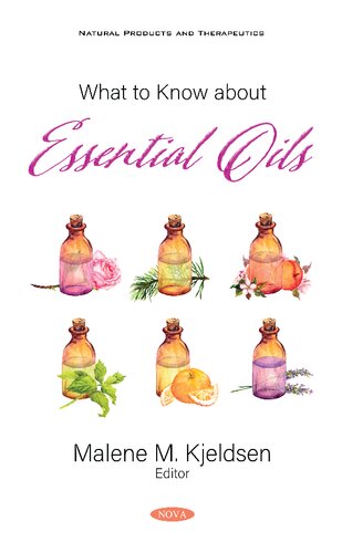 What To Know About Essential Oils Natural Products And Therapeutics Malene M Kjeldsen