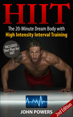 Hiit The 20minute Dream Body With High Intensity Interval Training 2nd Edition John Powers