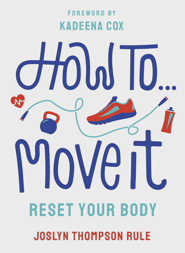 How To Move It Joslyn Thompson Rule