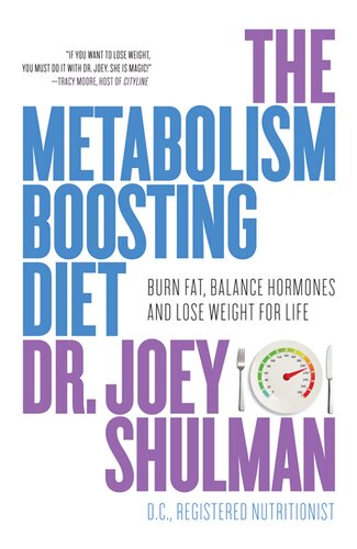 The Metabolismboosting Diet A Personalized Weightloss System For Increasing Energy Sleeping Better And Keeping The Weight Off For Life Joey Shulman