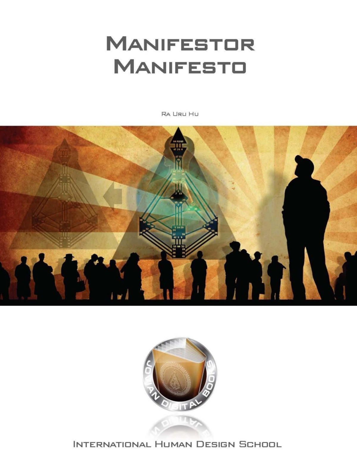 Manifestor Manifesto Ra Uru Hu