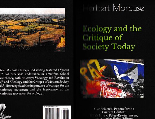Ecology And The Critique Of Society Today Five Selected Papers For The Current Context Herbert Marcuse