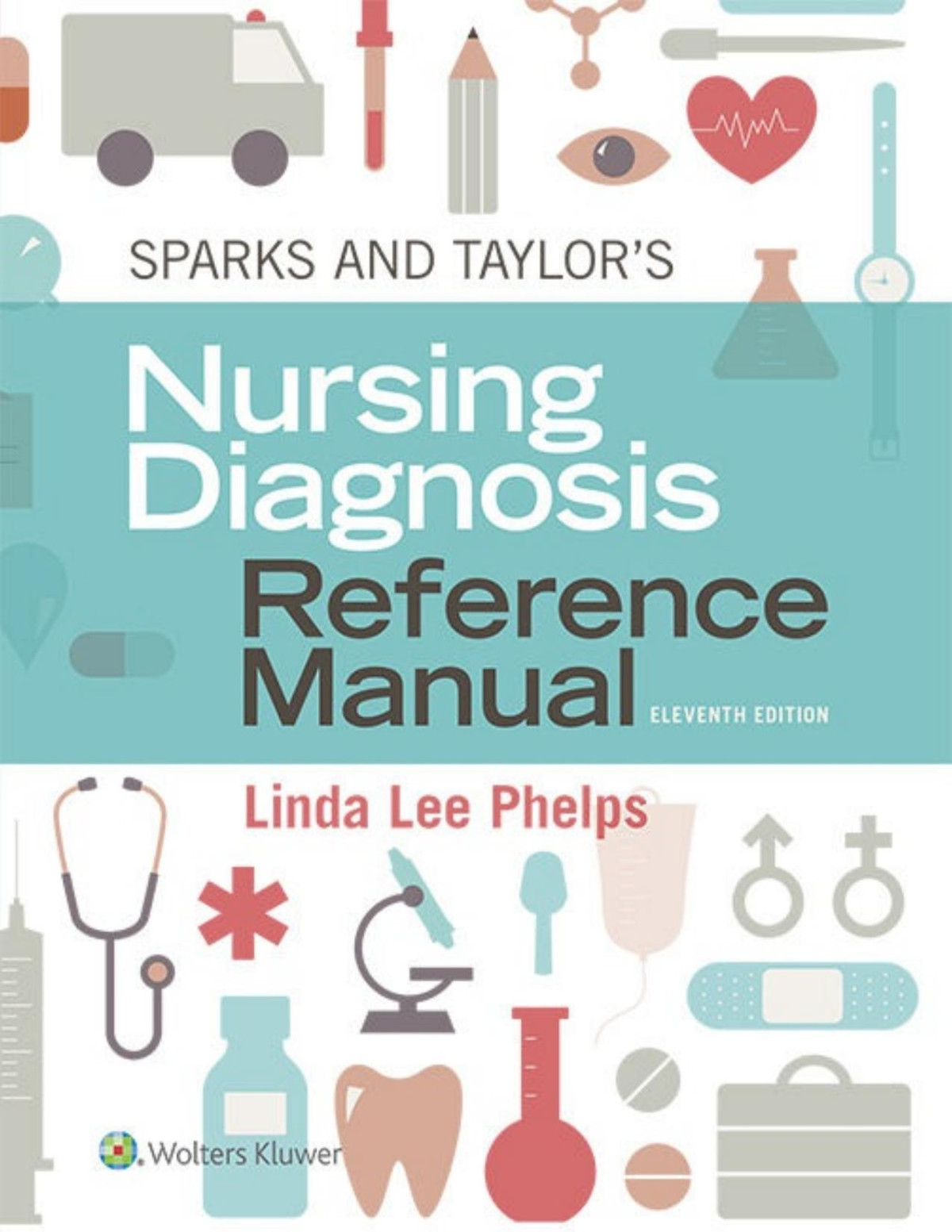 Sparks Taylors Nursing Diagnosis Reference Manual Linda Phelps