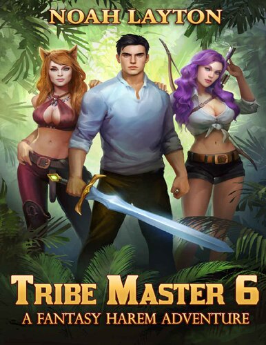 Tribe Master 06 A Fantasy Harem Adventure 1st Edition Noah Layton