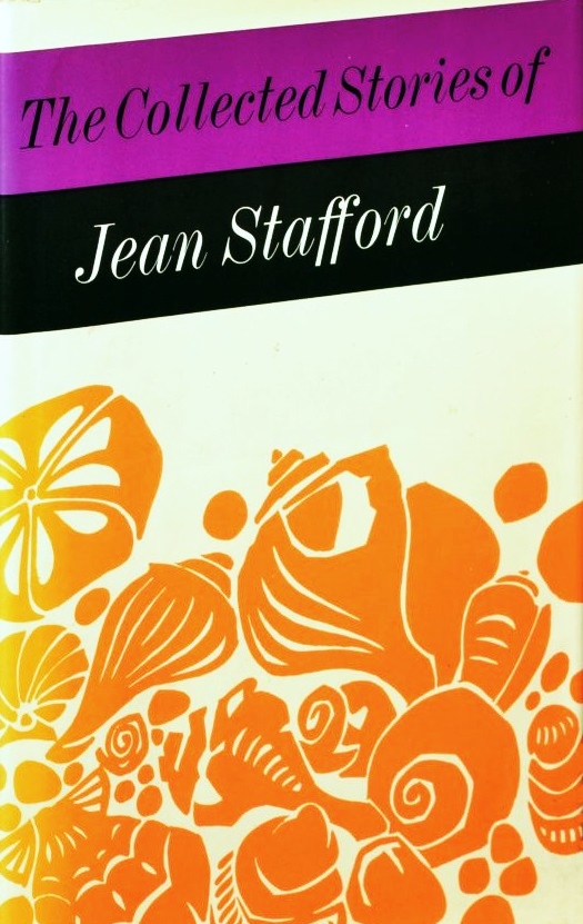 The Collected Stories Of Jean Stafford Jean Stafford